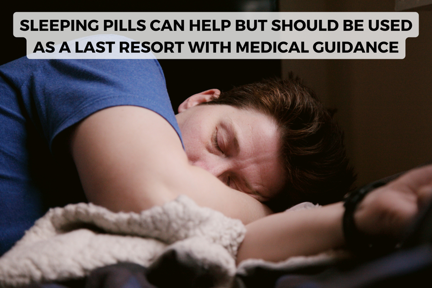 sleeping pills can help